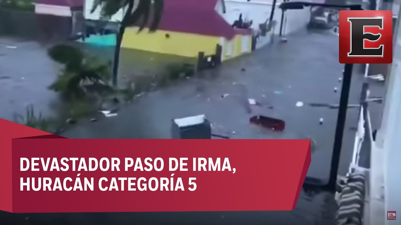 'Irma'n deja destrucción a su paso por la isla de San Martín - YouTube