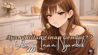 ASMR ISTRI || Istri Ngambek Diejek Gendut. Eps.72| [Clingy] [Angry] [ Slice of life]