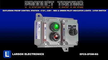 Explosion Proof Control Station - C1D1, C2D1 - Red & Green Pilot Indicator Lights - 2-Pos Switch