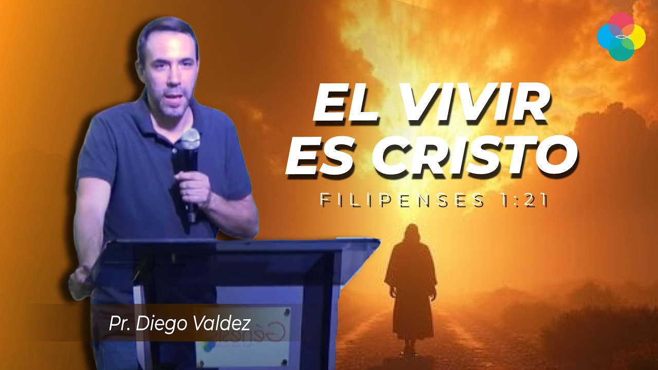 EL VIVIR ES CRISTO (FILIPENSES 1:21)