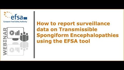 Webinar: How to report surveillance data on TSEs using EFSA