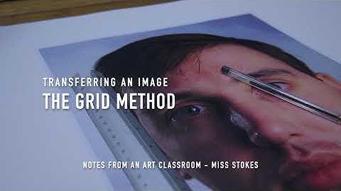 The Grid Drawing Method- Transferring an images