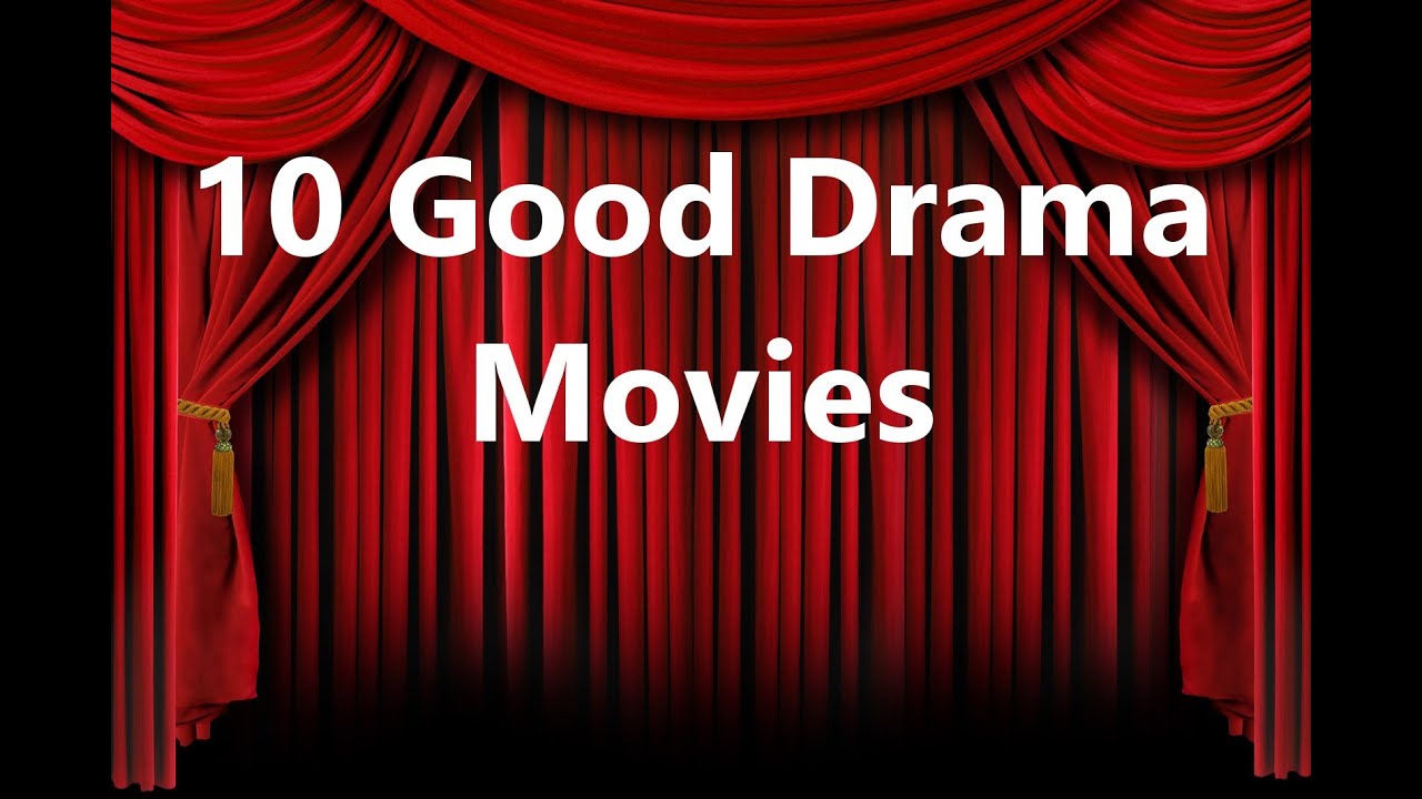good drama movies