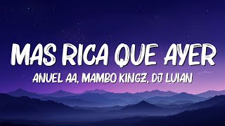 🎵Anuel AA, Mambo Kingz, DJ Luian - Mas Rica Que Ayer (Letra/Lyrics) | Charles Letra