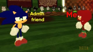 ☆《Messing/Trolling Around with my admin Friend in Sonic.Exe Rp Remake!》☆