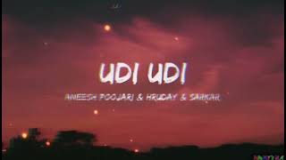 Udi Udi Official Lyrical Video Aneesh Poojari