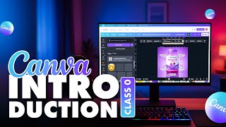 Introduction of Canva Course for Beginners | Class 0