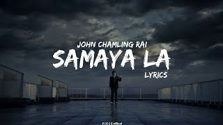 John Chamling Rai  Samaya La  S 