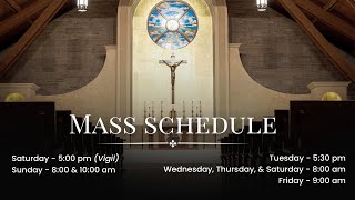 8:00 & 10:00 AM Mass Sunday, March 8th, 2026, Third Sunday of Lent
