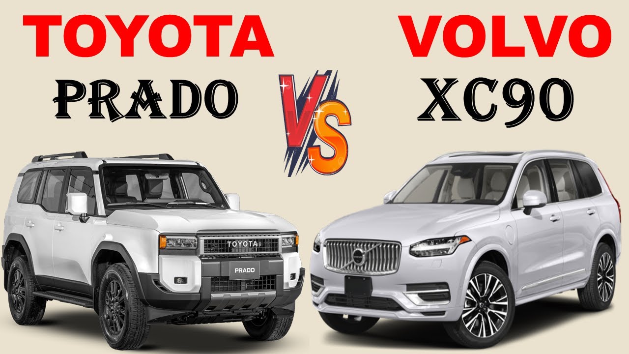 ALL NEW Toyota Land cruiser PRADO Vs ALL NEW VOLVO XC90 | Which one is ...