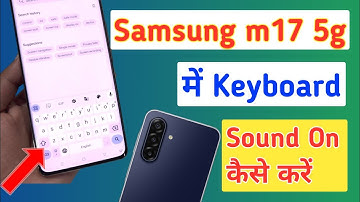 How to Turn Keyboard Sound On or Off in Samsung M17 5G | Samsung Keyboard Sound Settings
