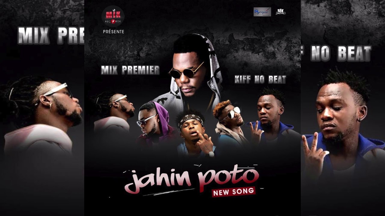 mix premier feat kiff no beat - jahin poto