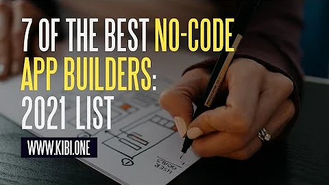 7 Best No-Code App Builders 2021 (+ What You Can Build)