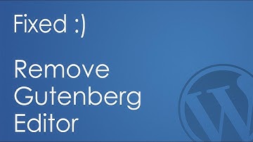 Remove Gutenberg editor