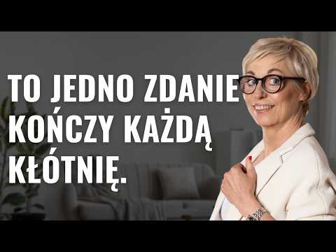 To jedno zdanie kończy każdą kłótnię. Przestań negować świat partnera.