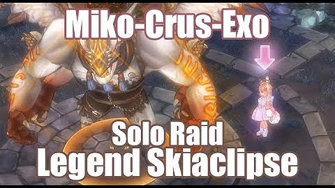 [Tree Of Savior] Legend Skiaclipse Solo Run - Cleric DPS