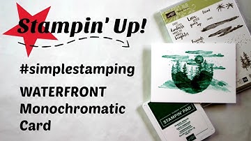 #simplestamping monochromatic, single layer card with stampinup waterfront