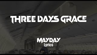 Three Days Grace - Mayday (Lyrics)