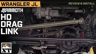 Jeep Wrangler JL  Mammoth HD Drag Link Review &amp; Install