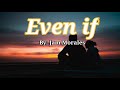 Even if by Jam Morales Lyrics (HQ)