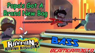 Rayman Raving Rabbids 2 - Papa's Got A Brand New Bag [Bass]