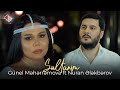 Gnel mhrrmova ft nuran lkbrov  sultanm official