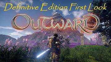 OUTWARD DEFINITIVE EDITION FIRST LOOK