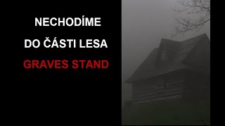 CREEPYPASTA: NECHODÍME DO ČÁSTI LESA GRAVES STAND (CZ, SK)