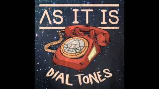 As It Is - Dial Tones - Double Layered