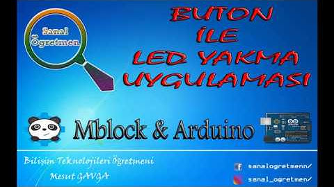 (Mblock & Arduino) Buton İle Led Yakma Uygulaması