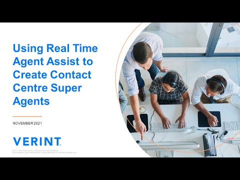 Verint Webinar: Using Real Time Agent Assist to Create Contact Centre Super Agents