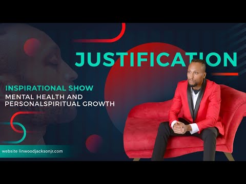 Justification: Episode Twenty-Three by Linwood Jackson Jr 