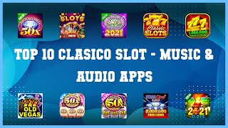 Top 10 Clasico Slot Android Apps screenshot 2