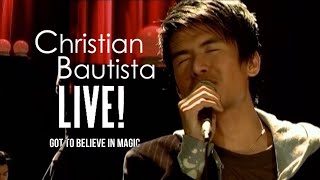 Christian Bautista - Got To Believe In Magic | Live!