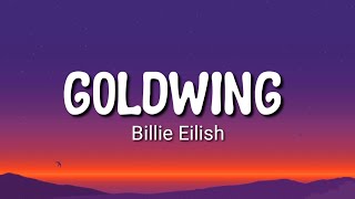 Billie Eilish - GOLDWING | Lyrics