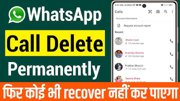 whatsapp call permanently delete kaise kare | whatsapp call history permanently delete kaise kare