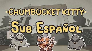Chumbucket Kitty | Mewgenics OST (sub español)