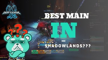 Choosing best main in Shadowlands | HOW TO DO IT?