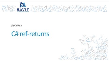 C# ref returns [Jiří Činčura, HAVIT Educational Window, 28.3.2019]