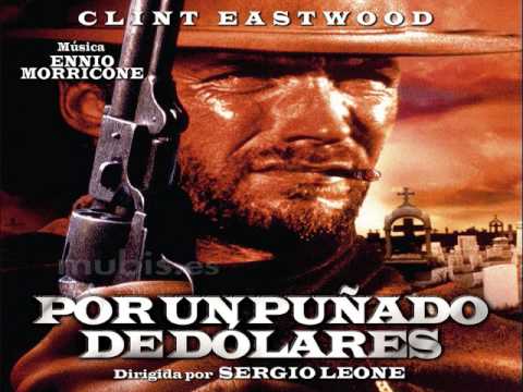 A fistful of dollars - Ennio Morricone - YouTube