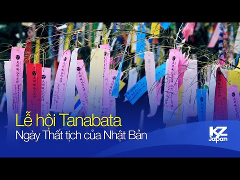 Video: Lễ Hội Tanabata ở Nhật Bản Như Thế Nào