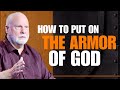 How to Put On God's Armor Step by Step: The Armor of God 3 | Pastor Allen Nolan