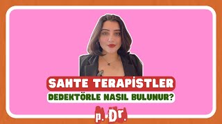 Sahte Terapistler Dedektörle Nasıl Bulunur?