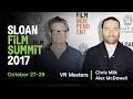 VR Masters in conversation - Chris Milk & Alex McDowell | 2017 Sloan Film Summit