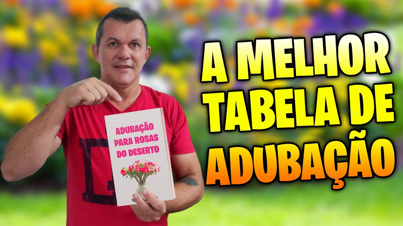 ✅ A melhor TABELA DE ADUBAÇÃO  para sua ROSA DO DESERTO florescer sempre