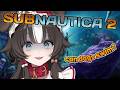 DOGGY PADDLE!【Subnautica 2】
