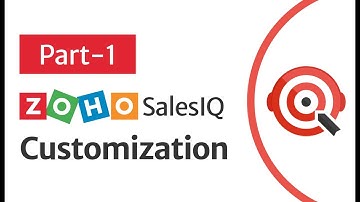 Zoho SalesIQ Customization - Part 1