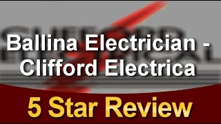 Ballina Electrician - Clifford Electrica Ballina  Excellent  5 Star Review by Simon S.