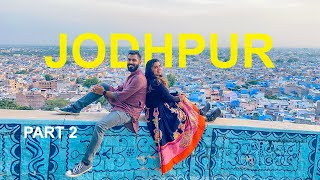 FINDING BLUE LANES IN JODHPUR: Part 2| Jaswant Thada | Pachetia Hill | Umaid Palace | Mandore Garden