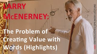 NIM Distinguished Speakers - Larry McEnerney: The Problem of creating Value with Words (Highlights)